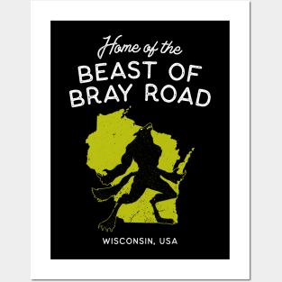 Home of the Beast of Bray Road - Wisconsin USA Posters and Art